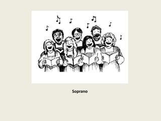 Soprano
 