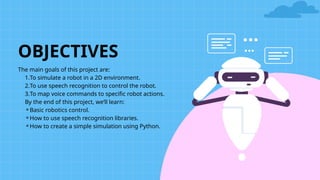 Voice-Controlled Robot Simulation (1).pptx.pptx