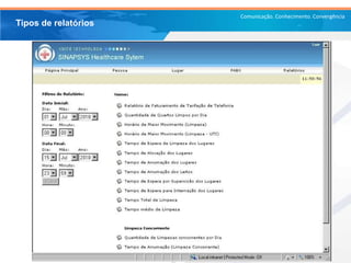 Comunicação. Conhecimento. Convergência
Tipos de relatórios
 
