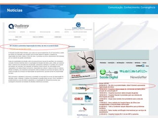 Comunicação. Conhecimento. Convergência
Notícias
 