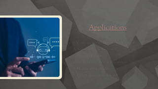 Applications
1. Convenience & Hands-Free Control
2. Accessibility & Inclusivity
3. Personalization
4. Smart Home & IoT Integration
5. Healthcare & Wellness
6. Entertainment & Lifestyle
 