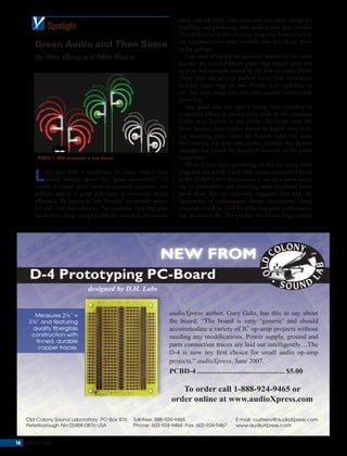 sand, and salt cake) costs more and uses more energy for
             Spotlight                                                  handling and producing than making new glass bottles.
                                                                        The dirty secret is that after you drag your bottles back to
                                                                        the supermarket in most localities they just dump them
        Green Audio and Then Some                                       in the garbage.
        By Nora Wong and Mike Klasco                                       I am tired of having my groceries splatter on the street
                                                                        because the recycled brown paper bags ripped apart due
                                                                        to poor tear strength caused by the lack of longer fibers.
                                                                        These days the grocery packers know how inadequate
                                                                        recycled paper bags are and double- and triple-bag—a
                                                                        net loss over using just one new quality (unrecycled)
                                                                        paper bag.
                                                                           Any good idea can take a wrong turn, resulting in
                                                                        misguided efforts at productivity, such as the infamous
                                                                        USSR shoe factory in the 1960s that made only left
                                                                        shoes because their output would be higher than mak-
                                                                        ing matching pairs. Great for Russian jokes but some
                                                                        fool running the show was serious. Perhaps that factory
                                                                        manager has joined the board of directors of the green
         PHOTO 1: B&O earphones—a true classic.                         movement.
                                                                           While I have been pondering all this for years, what
             et’s start with a confession. In many ways I have          triggered this article (rant) were some comments I heard
             mixed feelings about the “green movement.” Of              at the ALMA China Symposium. I was on a panel focus-
        course, it makes good sense to conserve resources, not          ing on profitability and providing value and heard many
        pollute, and it is good technique to maximize design            good ideas. But one approach suggested that with the
        efficiency. Yet aspects of “eco-friendly” are actually waste-   application of sophisticated design simulations, cheap
        ful and counterproductive. For example, recycling glass         materials could be used for achieving good performance
        made from cheap and plentiful raw materials (limestone,         but shortened life. The product would last long enough




                                                                 NEW FROM
      D-4 Prototyping PC-Board

        Measures 2¼” ×
      3¼” and featuring
       quality ﬁberglass
       construction with
        tinned, durable
         copper traces.




     Old Colony Sound Laboratory PO Box 876          Toll-free: 888-924-9465                     E-mail: custserv@audioXpress.com
     Peterborough NH 03458-0876 USA                  Phone: 603-924-9464 Fax: 603-924-9467       www.audioXpress.com


16   VOICE COIL
 