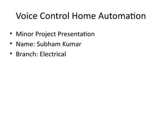 Voice-Controlled Home Automation System Using Arduino and Bluetooth | PPTX