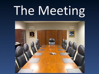 The Meeting
Captain
Janeway
Captain
Archer
 