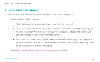 M A D * P O W | @ M A R S I N T H E S T A R S
32
5. VOICE SOUNDS DIFFERENT
Even an audio team like NPR identifies differen...