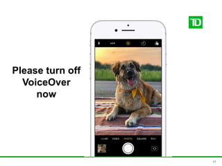 27
Please turn off
VoiceOver
now
 