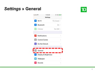 9
Settings » General
 
