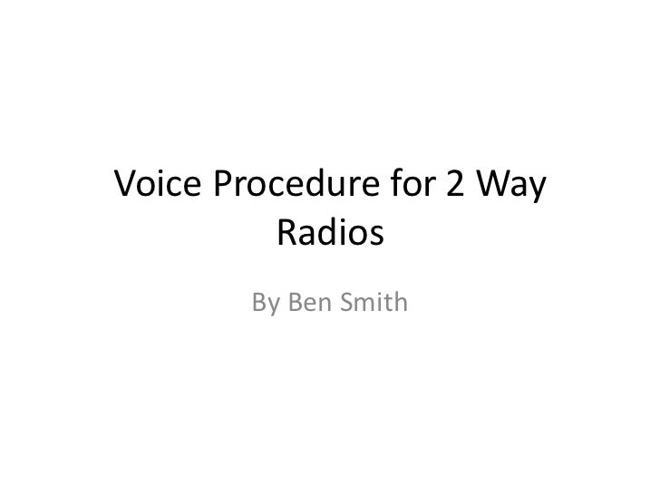 Voice procedure for 2 way radios