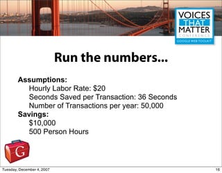 Run the numbers...
        Assumptions:
          Hourly Labor Rate: $20
          Seconds Saved per Transaction: 36 Secon...
