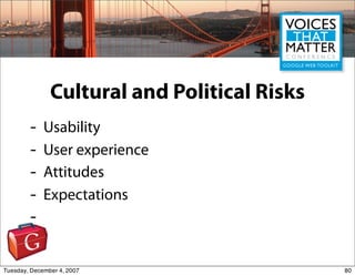 Cultural and Political Risks
        -    Usability
        -    User experience
        -    Attitudes
        -    Expec...