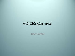 VOICES Carnival 10-2-2009 