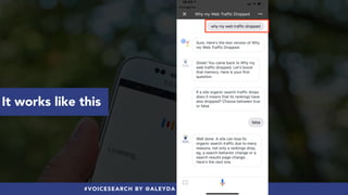 #VOICESEARCH BY @ALEYDA FROM #ORAINTI AT #FOS19#VOICESEARCH BY @ALEYDA FROM #ORAINTI AT #FOS19
It works like this
 