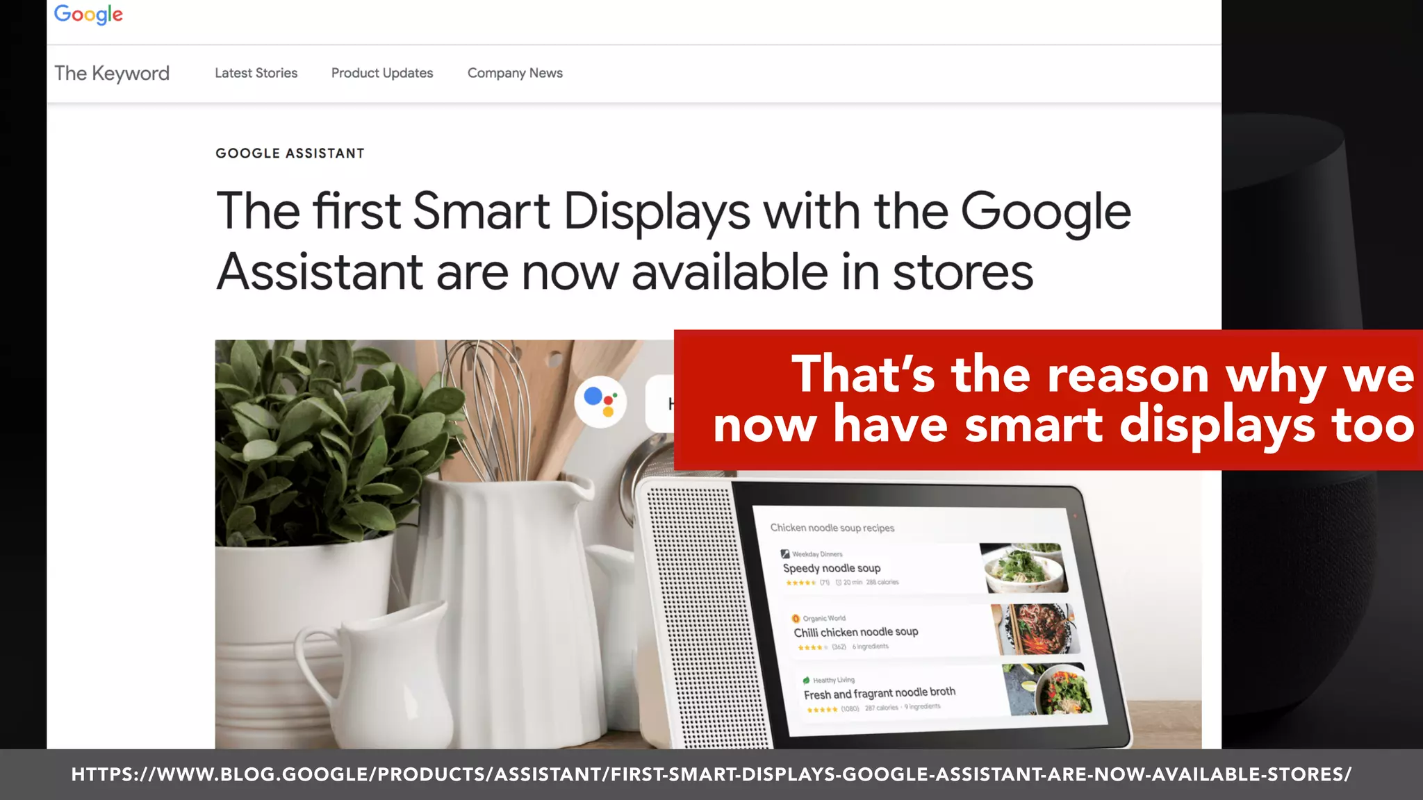 #VOICESEARCH BY @ALEYDA FROM #ORAINTI AT #SMXL18
That’s the reason why we
now have smart displays too
HTTPS://WWW.BLOG.GOOGLE/PRODUCTS/ASSISTANT/FIRST-SMART-DISPLAYS-GOOGLE-ASSISTANT-ARE-NOW-AVAILABLE-STORES/
 