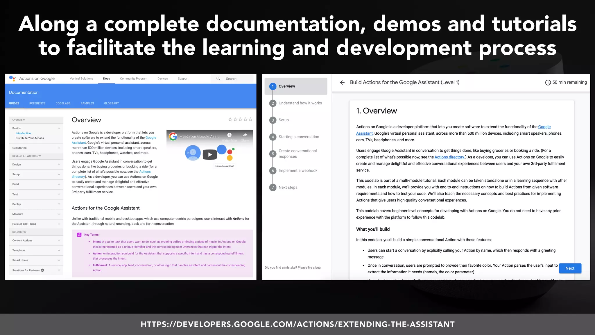 #VOICESEARCH BY @ALEYDA FROM #ORAINTI AT #SMXL18
Along a complete documentation, demos and tutorials  
to facilitate the learning and development process
HTTPS://DEVELOPERS.GOOGLE.COM/ACTIONS/EXTENDING-THE-ASSISTANT
 