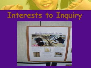 Interests to Inquiry