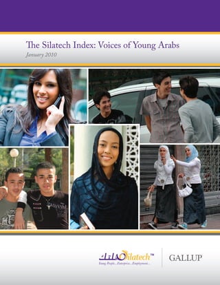 e Silatech Index: Voices of Young Arabs
January 2010
 