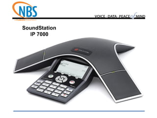 SoundStation
IP 7000
 