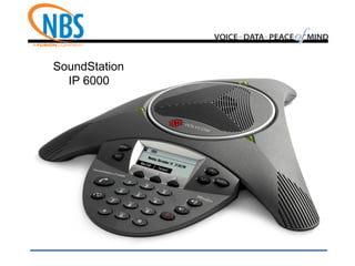 SoundStation
IP 6000
 