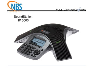 SoundStation
IP 5000
 