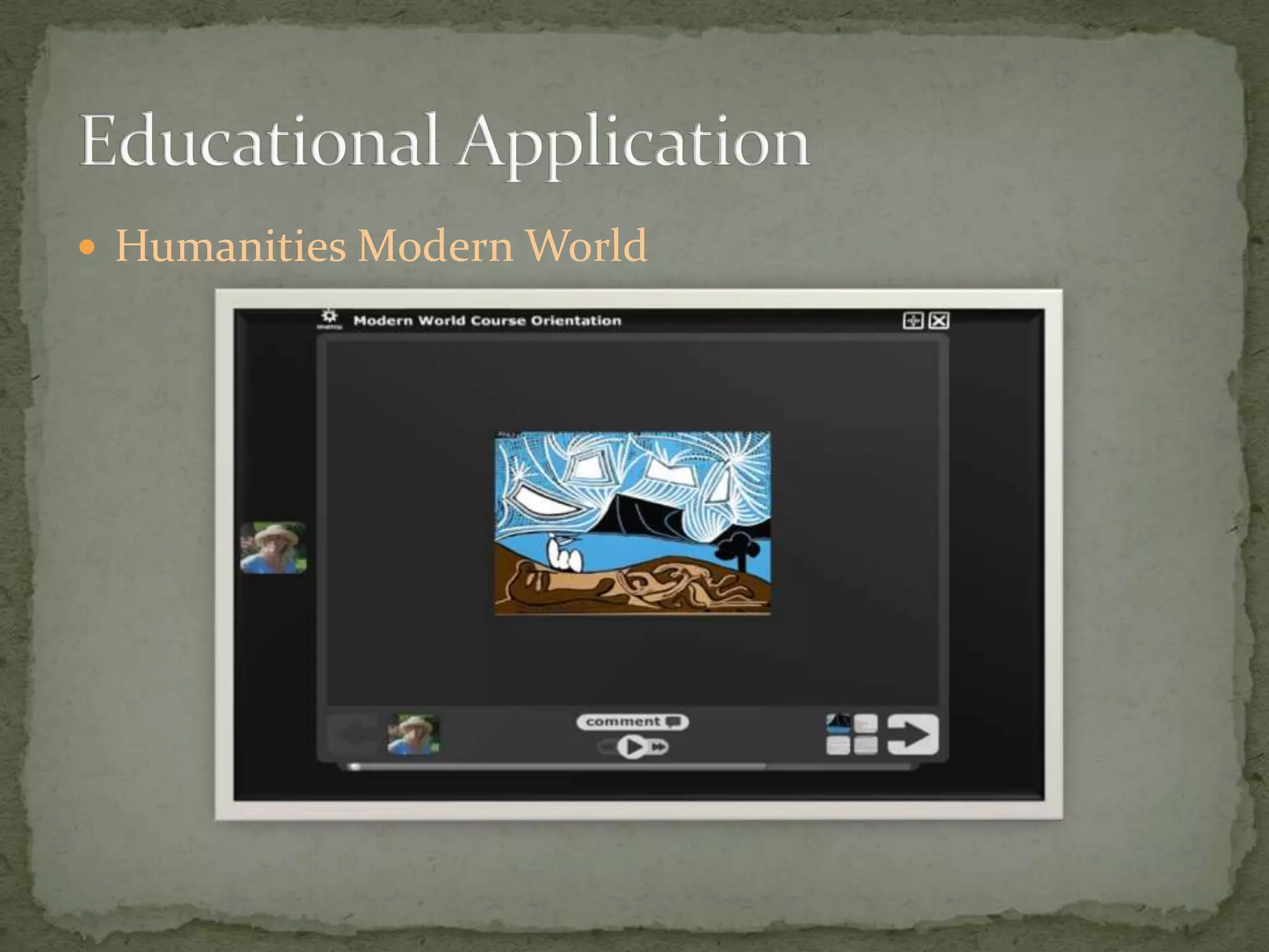 Humanities Modern WorldEducational Application