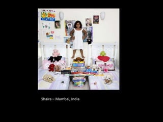 Shaira – Mumbai, India
 