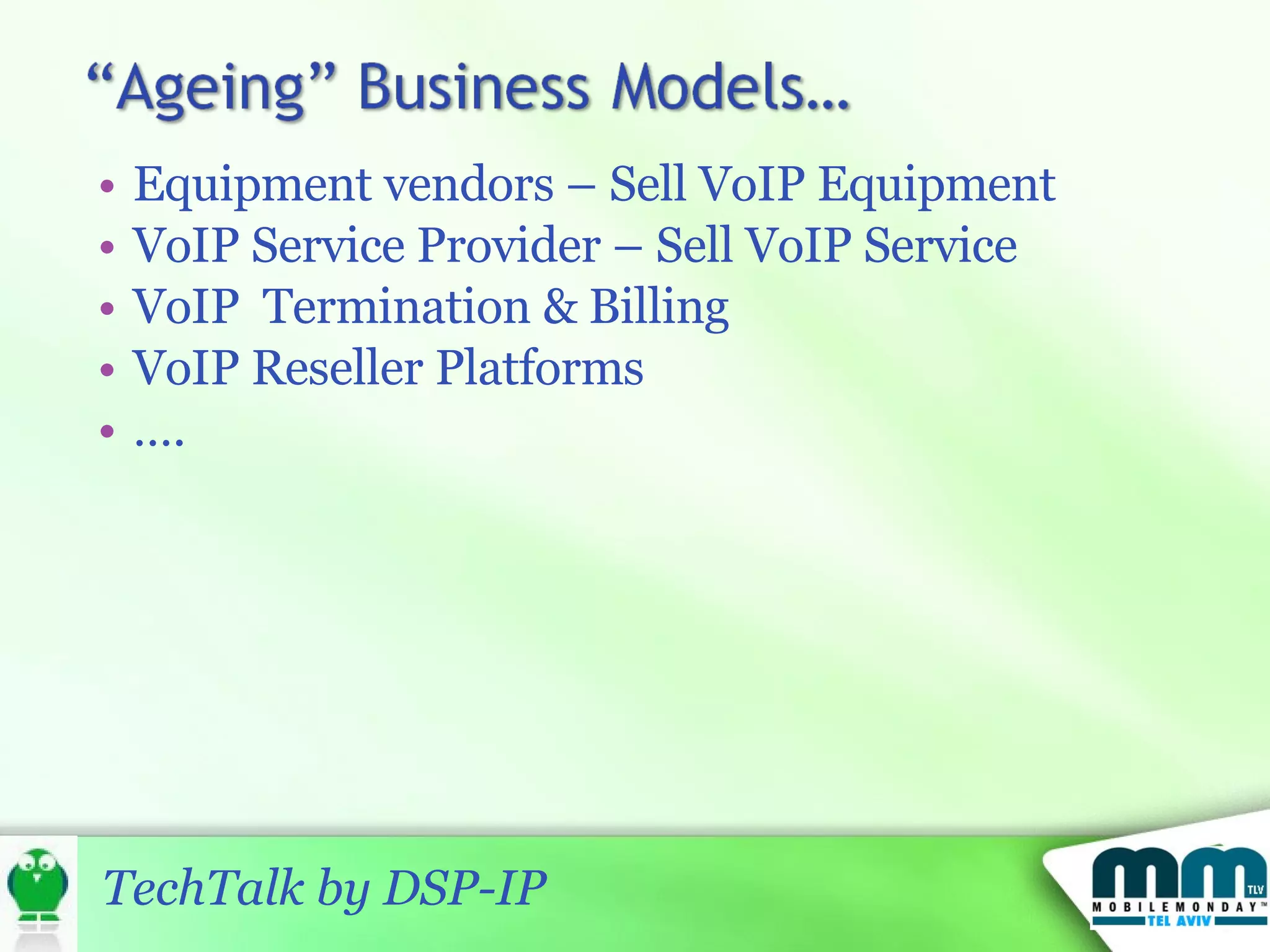 Equipment vendors – Sell VoIP Equipment VoIP Service Provider – Sell VoIP Service VoIP  Termination & Billing  VoIP Reseller Platforms … . 