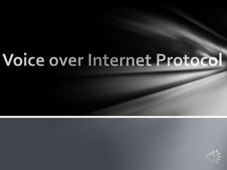 Voice over Internet Protocol 