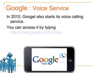 VoIP : It is a standard feature of VoIP 