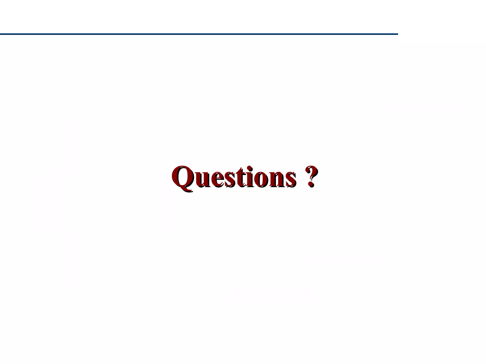 Questions ?Questions ?
 