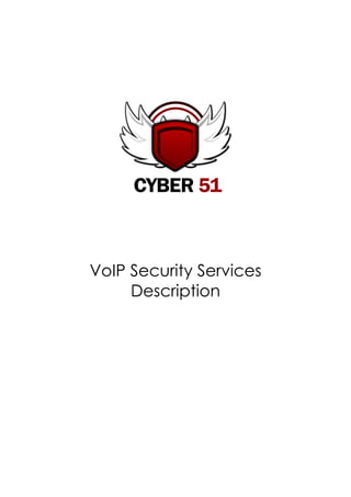 VoIP Security Services
     Description
 
