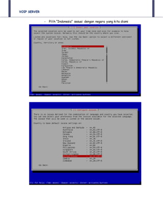 VOIP SERVER
- Pilih “Indonesia” sesuai dengan negara yang kita diami
 