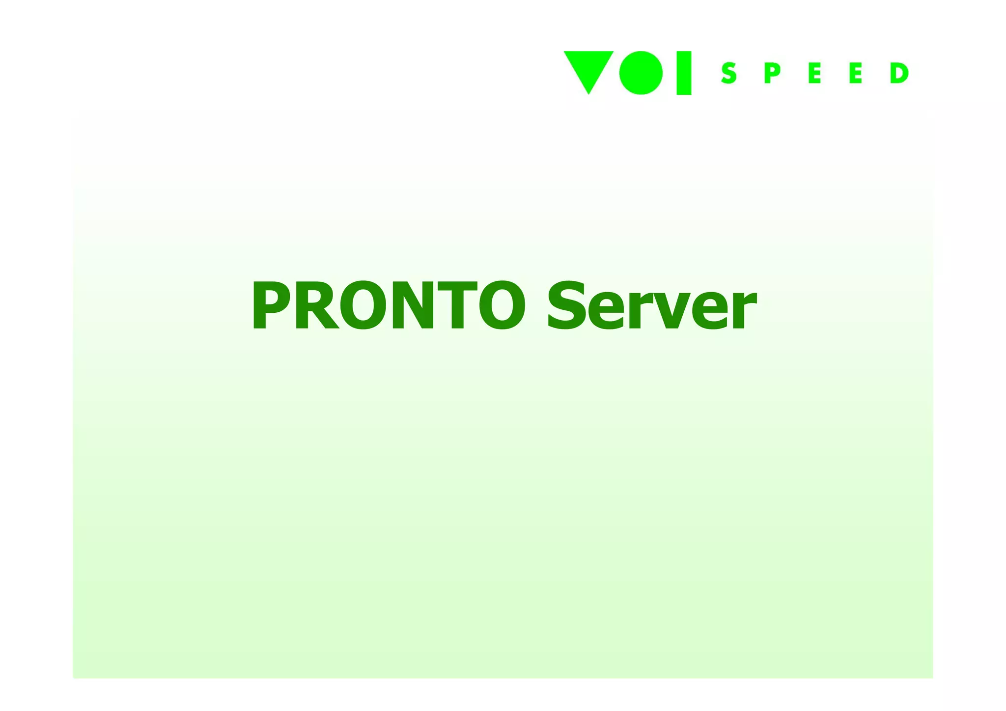 PRONTO Server
 