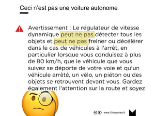 www.15marches.fr
Ceci n’est pas une voiture autonome
 
