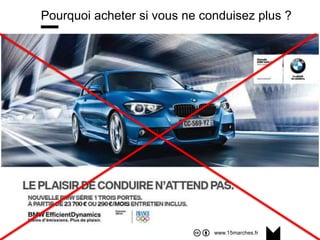 www.15marches.fr
Pourquoi acheter si vous ne conduisez plus ?
 