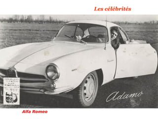 Les célébrités
Alfa Romeo
 