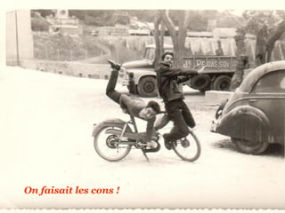 On faisait les cons !
 