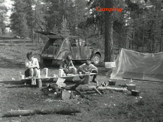 Camping
 
