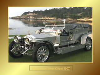 Rolls Royce Silver Ghost 1907 
