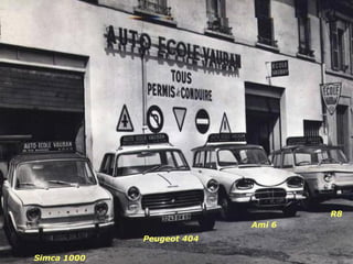 Simca 1000 Peugeot 404 Ami 6 R8 