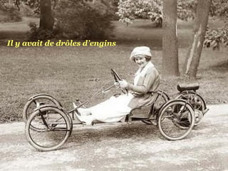 Il y avait de drôles d’engins 