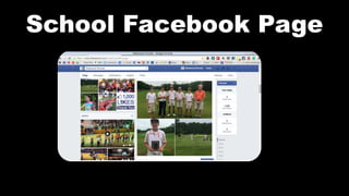 School Facebook Page
 