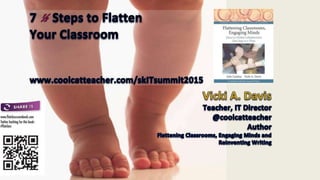 7 (1/2) Steps to Flatten Your Classroom