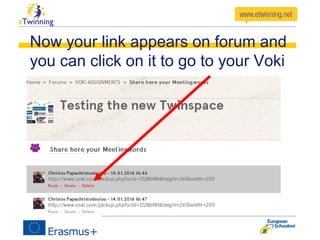 Now your link appears on forum and
you can click on it to go to your Voki
Voki
 