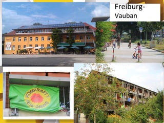 Freiburg-‐
Vauban