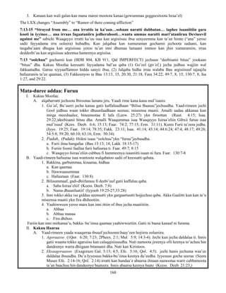 160
3. Kanaan kan wali galan kan mana maree mootota kanaa (gowummaa geggeesitoota Israa’el)
The LXX changes “Assembly” to “Rumor of there coming affliction”
7:13-15 “Strayed from me… ana irrattis in ka’aan…sobaan naratti dubbatan… laphee isaaniitiin gara
kooti in iyyinee… ana irraas fagaataniiru jedherahooti…wanta ammas naratti mari’ataniiruu Deviseevil
against me” sabichi Waaqayyo irratti ka’uu isaa kan argisiisuu ibsa eenyeemma kan ta’an himte (“ana” yeroo
sadii fayyadama irra ooleera) hubadhu. Kan jalqabaa kan xumuraman gochamii jechoota sadaani, kan
tasgaba’aani dhugaa kan argisiisuu yeroo ta’an inni dhumaa lamaani immoo kan jhin xumuramiin, irraa
deddeebi’aa kan argisiisuu adeemsa hameenya argisiisa.
7:13 “oolchuu” gochamii kun (BDB 804, KB 911, Qal IMPERFECT) jechuun “deebisanii bituu” yookaan
“bituu” dha. Kakuu Moofaa keessatti fayyadama bal’aa qaba (1) Go’eel (go’el,) jecha jedhuu wajjiin wal
fakkaatadha. Garuu xiyyaaffannoo hidda sanyii ibsa, (2) Jalqaba hidha irraa walaba Bau argisiisuuf tajaajila
hafuuraniis ta’ee qaaman, (3) Fakkeenyoo ta Bau 13:13, 15, 20:30, 21:18, Fara 34:22, 49:7, 8, 15, 130:7, 8, Isa
1:27, and 29:22.
Mata-duree addaa: Furuu
I. Kakuu Moofaa:
A. alqabarratti jechoota Ibirootaa lamatu jiru. Yaadi rime kana kana mul’isanis:
1. Ga’al, Bu’uurri jecha kanaa gatii kaffaluudhaan “Bilisa Baasuu”jechuudha. Yaad-rimeen jechi
Gool jedhuu waan tokko dhuunfaadhaan seenuu; miseensa maatii. Amalli aadaa akkanaa kun
mirga meeshaalee, bineensotaa fi lafa (Leew. 25:27) ykn firoottan (Ruut. 4:15; Isaa.
29:22;)deebisanii bituu dha. Amalli Waaqummaa isaa Waaqayyo Isiraa’eliin Gibxii furuu isaa
mul’isuuf (Kees. Deeb. 6:6; 15:13; Faar. 74:2; 77:15; Erm. 31:11). Kunis Furii ta’eera jedha.
(Iyyo. 19:25; Faar. 19:14; 78:35; Fakk. 23:11; Isaa. 41:14; 43:14; 44:6:24; 47:4; 48:17; 49:26;
54:5:8; 59:20; 60:10; 63:16; Erm. 50:34).
2. Padah, (Padah): Hiikni isaas “oolchuu”ykn “furuu”jechuudha.
a. Furii ilma hangafaa (Bau 13:13; 14; Lakk. 18:15-17)
b. Furiin foonii faallaa furii hafuuraa ti. Faar. 49:7; 8:15
c. Waaqayyo Isiraa’eliin cubbuu fi hammeenya isaaniitti isaan ni fura. Faar. 130:7-8
B. Yaadi-rimeen hafuuraa isaa wantoota walqabatoo sadii of keessatti qabata.
1. Rakkina, garbummaa, kisaaraa, hidhaa
a. Kan qaamaa
b. Hawwaasummaa
c. Hafuuraan (Faar. 130:8)
2. Bilisummaaf, gadi-dhiifamuu fi deebi’uuf gatii kaffaluu qaba.
a. Saba Isiraa’eliif (Keess. Deeb. 7:8)
b. Nama dhuunfaatiif (Iyyoob 19:25-27;33:28)
3. Inni tokko akka isa gidduu seenuutti ykn gargaartuutti hojjechuu qaba. Akka Gaalitti kun kan ta’u
miseensa maatii ykn fira dhihootiin.
4. Yaahiwween yeroo mara kan inni ittiin of ibsu jecha maatiitiin.
a. Abbaa
b. Abbaa manaa
c. Fira dhihoo.
Furiin kan inni mirkanaa’u, bakka- bu’iinsa qaamaa yaahiwweetiin. Gatii ni baasa kanaaf ni furama.
II. Kakuu Haaraa
A. Yaad-rimeen yaada waaqarraa ibsuuf jechoonni baay’een hojiirra oolaniiru.
1. Agoraazoo (1Qor. 6:20; 7:23; 2Pheex. 2:1; Mul. 5:9; 14:3-4). Jechi kun jecha daldalaa ti. Innis
gatii waanta tokko agarsiisu kan calaqqisiisuudha. Nuti namoota jireenya ofii keenya to’achuu hin
dandeenye warra dhiigaan bitamanii dha. Nuti kan Kiristoos.
2. Eksaagoraasoo (Exagorazo Gal. 3:13; 4:5; Efe. 5:16; Qol. 4:5). jechi hunis jechuma waa’ee
daldalaa ibsuudha. Du’a Iyyesuus bakka-bu’iinsa keenya du’eedha. Iyyesuus gocha seeraa (Seera
Musee Efe. 2:14-16; Qol. 2:14) irratti kan hundaa’e abaarsa ilmaan namootaa warri cubbamoota
ta’an baachuu hin dandeenye baateera. Innis abaarsa keenya baate (Keess. Deeb. 21:23;)
 
