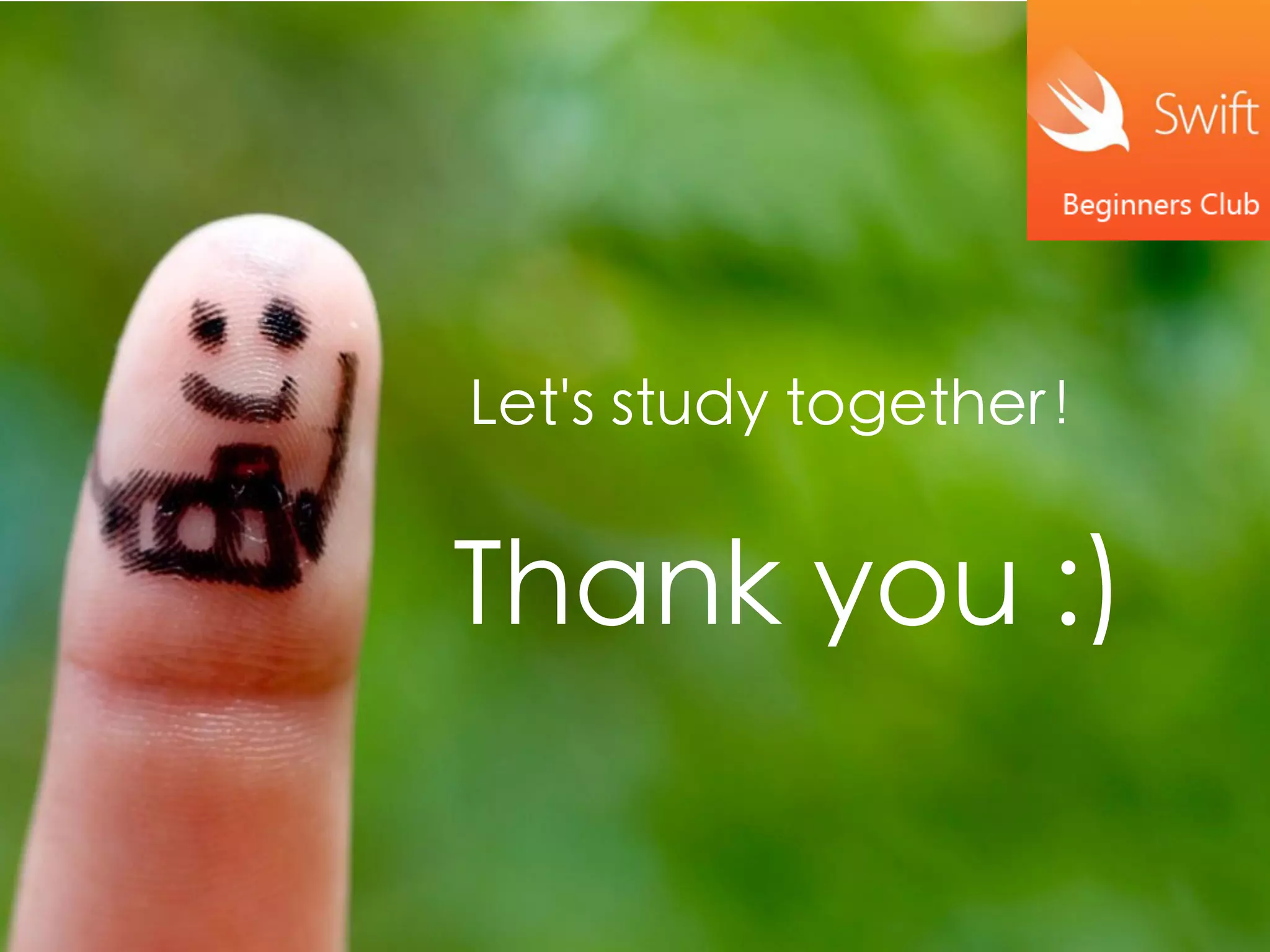 Let's study together！
Thank you :)
 