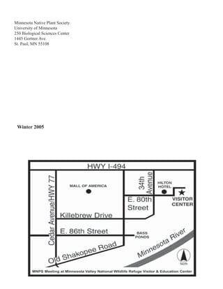 Minnesota Native Plant Society
University of Minnesota
250 Biological Sciences Center
1445 Gortner Ave.
St. Paul, MN 55108




 Winter 2005
 
