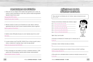 110 111Oficina de REFORÇO ESCOLAR – 4O
ANO Oficina de REFORÇO ESCOLAR – 4O
ANO
MÚLTIPLOS DE UM
NÚMERO NATURAL
Para calcular os múltiplos de um número, basta multiplicá-los por
0, 1, 2, 3...
Escreva os 8 primeiros múltiplos dos números a seguir:
M 2 = ________________________________________
M 3 = ________________________________________
M 4 = ________________________________________
M 5 = ________________________________________
M 6 = ________________________________________
Agora, faça o que se pede:
a) Escreva os múltiplos de 2 maiores que 4 e menores que 12.
_____________________________________________________________
b) Escreva o menor múltiplo de todos os números.
_____________________________________________________________
c) O conjunto de múltiplos de um número é finito ou infinito? Justifique.
_____________________________________________________________
d) De acordo com a atividade anterior, escreva os múltiplos comuns de 4 e 6.
_____________________________________________________________
PROBLEMAS DE DIVISÃO
1- Pedro tem em sua coleção 3.452 moedas. Quer guardá-las em 5 caixas. Se
colocar a mesma quantidade em cada caixa, quantas moedas terá guardado?
Quantas ficarão fora da caixa?
_____________________________________________________________
_____________________________________________________________
_____________________________________________________________
2- Marcelo comprou 6 caixas com 24 bombons em cada. Depois, distribuiu
igualmente entre ele e seus 5 primos. Quantos bombons cada um ganhou?
_____________________________________________________________
_____________________________________________________________
3- Gabriel contou 428 patas de vacas no curral. Quantas vacas há no curral?
_____________________________________________________________
_____________________________________________________________
4- Luciana comprou uma TV por R$ 1.500,00. Deu um terço do valor à vista e
dividiu o restante em 5 parcelas. Qual o valor de cada parcela?
_____________________________________________________________
_____________________________________________________________
5- Para a realização de uma dinâmica na escola, a professora distribuiu 1.000
palitos entre 100 estudantes. Quantos palitos recebeu cada estudante?
_____________________________________________________________
_____________________________________________________________
{0, 2, 4, 6, 8, 10, 12, 14}
{0, 3, 6, 9, 12, 15, 18, 21}
{0, 4, 8, 12, 16, 20, 24, 28}
{0, 5, 10, 15, 20, 25, 30, 35}
{0, 6, 12, 18, 24, 30, 36, 42}
6, 8 e 10.
0.
Infinito, porque não tem fim.
0, 12 e 24.
Terá guardado 690 moedas.
Ficarão fora da caixa 2 moedas.
107 vacas.
O valor de cada parcela é de R$ 200,00.
Cada estudante recebeu 10 palitos.
Cada um ganhou 24 bombons.
 
