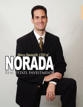 NORADAReal Estate Investments
Marco Santarelli, CEO ofMarco Santarelli, CEO of
 