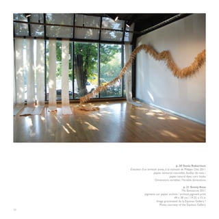 p. 20 Sonia Robertson
     Évocation d’un territoire perdu, à la mémoire de Philippe Côté, 2011
                           papier, teintures naturelles, feuilles de maïs /
                                          paper, natural dyes, corn husks
                            Dimensions variables / Variable dimensions

                                                   p. 21 Sonny Assu
                                                 The Bureaucrat, 2011
                  pigments sur papier archive / archival pigment print
                                          49 x 38 cm / 19.25 x 15 in
                           Image gracieuseté de la Equinox Gallery /
                              Photo courtesy of the Equinox Gallery
20
 